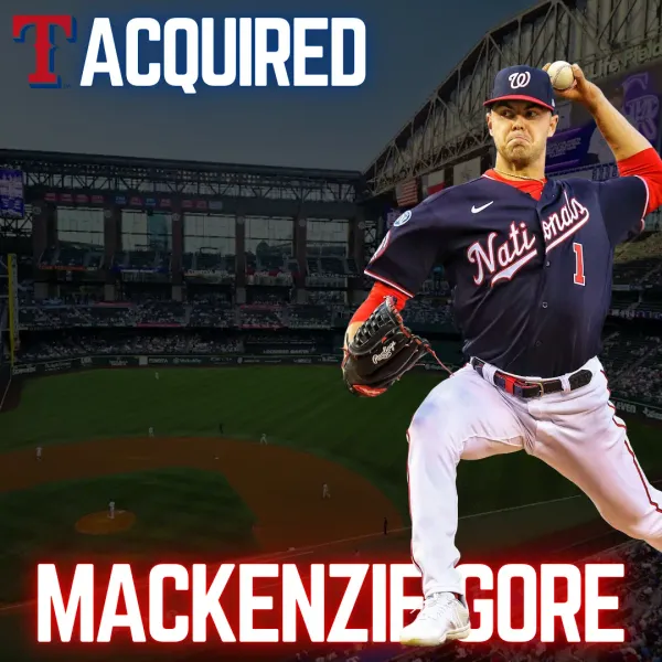 The Rangers Land MacKenzie Gore in a Blockbuster Trade: My Thoughts