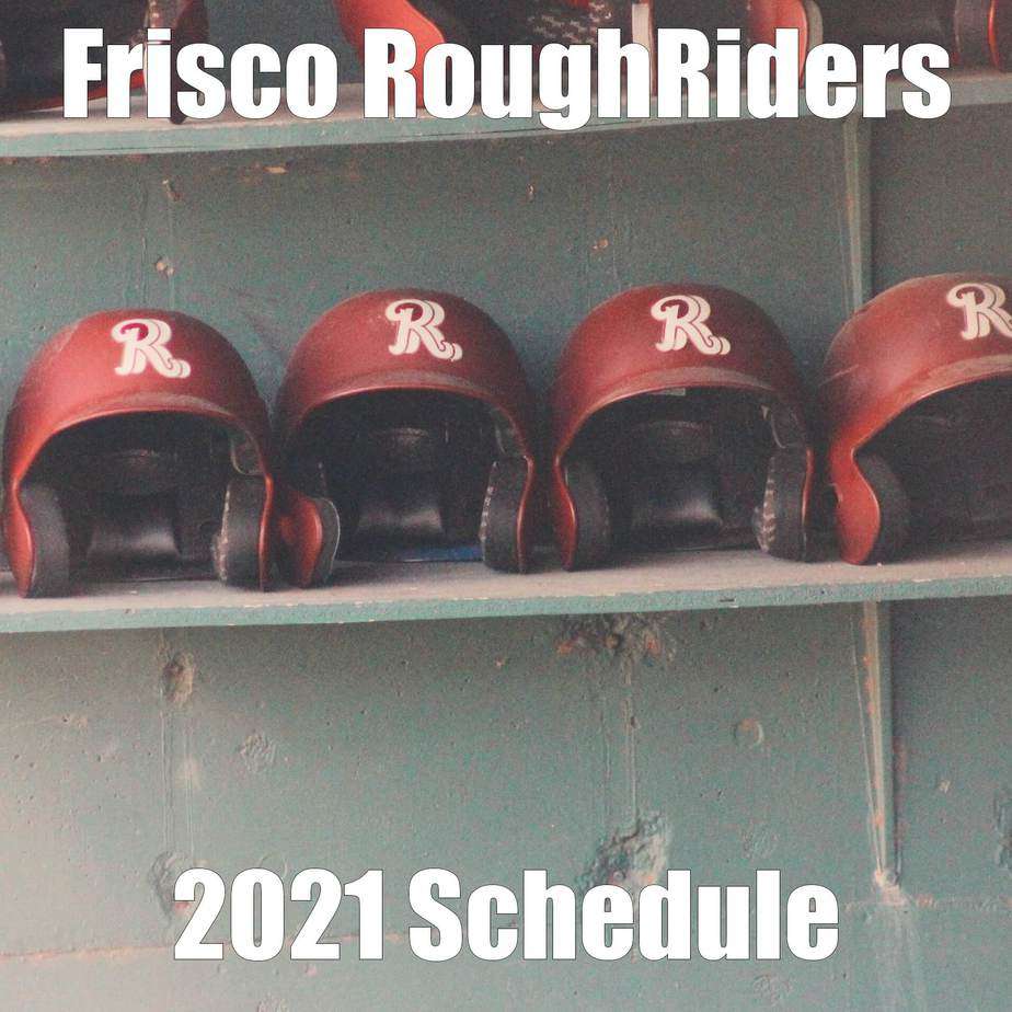 Frisco RoughRiders 2021 schedule